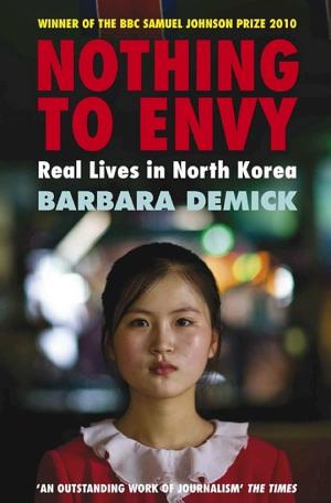 Nothing to Envy: Real Lives in North Korea